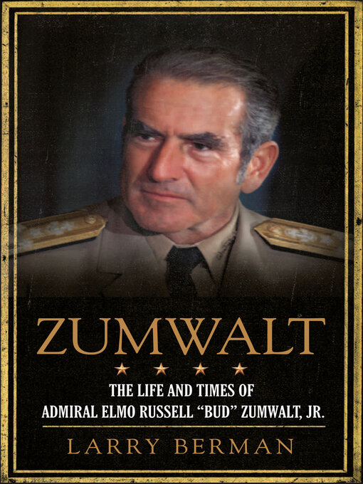 Title details for Zumwalt by Larry Berman - Wait list